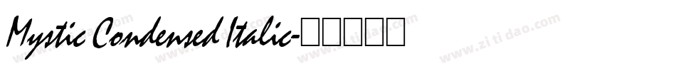 Mystic Condensed Italic字体转换